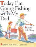 Cover: Today I'm Going Fishing with My Dad - Prairieland Press