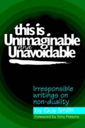 Cover: This is Unimaginable and Unavoidable - Non-Duality Press