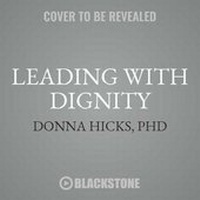 Enlarge image Cover: Leading with Dignity - Blackstone Publishing