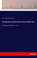 Cover: The Bondman A Story of the Times of Wat Tyler - Hansebooks