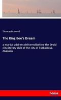 Cover: The King Bee's Dream - Hansebooks