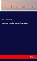 Cover: Judaism on the Social Question - Hansebooks