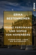 Bild: Franz Ferdinand und Sophie von Hohenberg - Piper Edition