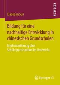Abbildung von: Bildung für eine nachhaltige Entwicklung in chinesischen Grundschulen - Springer VS