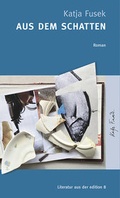 Cover: Aus dem Schatten - Edition 8