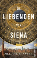 Cover: Die Liebenden von Siena - Ullstein Taschenbuchverlag