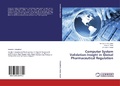 Cover: Computer System Validation:Insight in Global Pharmaceutical Regulation - LAP Lambert Academic Publishing
