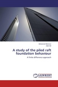 Cover: A study of the piled raft foundation behaviour - LAP Lambert Academic Publishing