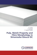 Cover: Pulp, Match Property and Fibre Morphology in Simarouba Glauca DC - LAP Lambert Academic Publishing