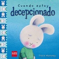 Cover: Cuando estoy decepcionado - Fundaci&oacute;n Santa Mar&iacute;a-Ediciones SM