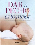 Cover: Dar el pecho es lo mejor - Tikal Ediciones
