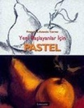 Cover: Yeni Baslayanlar Icin Pastel - Literat&uuml;r Yayincilik Dagitim