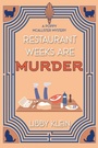 Cover: Restaurant Weeks Are Murder - Kensington Cozies
