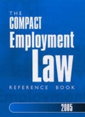 Cover: The Compact Employment Law Reference Book 2005 - JEC Training Ltd