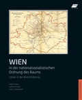 Cover: Wien in der nationalsozialistischen Ordnung des Raums - new academic press
