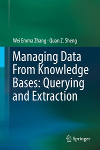 Enlarge image Cover: Managing Data From Knowledge Bases: Querying and Extraction - Springer
