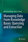 Cover: Managing Data From Knowledge Bases: Querying and Extraction - Springer
