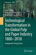 Cover: Technological Transformation in the Global Pulp and Paper Industry 1800-2018 - Springer