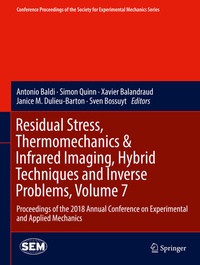 Abbildung von: Residual Stress, Thermomechanics & Infrared Imaging, Hybrid Techniques and Inverse Problems, Volume 7 - Springer