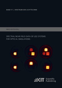 Abbildung von: Spectral near field data of LED systems for optical simulations - KIT Scientific Publishing