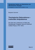 Cover: Theologischer Rationalismus - irrationaler Antijudaismus - Shaker