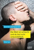 Cover: Die Welt ist schlecht und du bist echt unausstehlich - Albino Verlag, Salzgeber Buchverlage GmbH