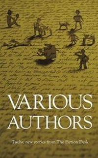 Enlarge image Cover: Various Authors - The Fiction Desk