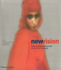 Cover: New Vision: Arab Contemporary Art in - Thames & Hudson Ltd
