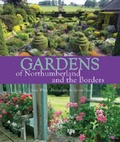Cover: Gardens of Northumberland and the Borders - Sanderson Books Limited