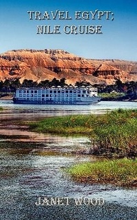 Abbildung von: Travel Egypt; Nile Cruise - M J Wood
