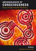 Cover: Archaeologies Of Consciousness - Strange Attractor Press