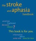 Cover: The Stroke and Aphasia Handbook - Connect Press