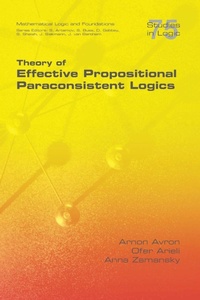 Enlarge image Cover: Theory of Effective Propositional Paraconsistent Logics - College Publications