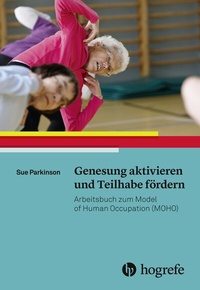 Abbildung von: Genesung aktivieren und Teilhabe fördern - Hogrefe