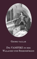 Cover: Die Vampire in der Walachei und Siebenb&uuml;rgen - Books on Demand