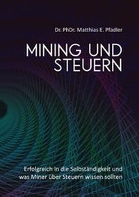 Abbildung von: Mining und Steuern - BoD - Books on Demand