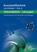 Cover: L&ouml;sungen zu 13842 Arbeitsbl&auml;tter Kunststofftechnik Lernfelder 1-4 - Europa-Lehrmittel