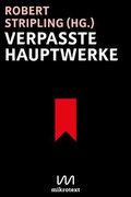 Cover: Verpasste Hauptwerke - mikrotext