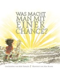 Cover: Was macht man mit einer Chance? - Adrian & Wimmelbuchverlag