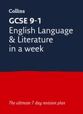 Cover: GCSE 9-1 English Language and Literature In A Week - Collins