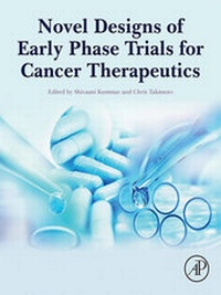 Abbildung von: Novel Designs of Early Phase Trials for Cancer Therapeutics - Academic Press