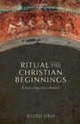 Cover: Ritual and Christian Beginnings - Oxford University Press