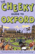 Cover: The Cheeky Guide To Oxford 2nd Ed. - Cheeky Guides Ltd