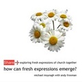 Cover: How Can Fresh Expressions Emerge? - Fresh Expressions