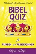 Cover: Bibel-Quiz fur Prinzen und Prinzessinnen - A God So Near Publications