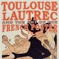 Cover: Toulouse-Lautrec and the Art of the French Poster - The Bowes Museum