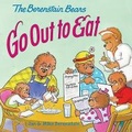 Cover: The Berenstain Bears Go Out to Eat - HarperFestival