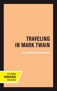 Abbildung von: Traveling in Mark Twain - University of California Press