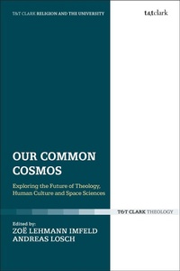 Enlarge image Cover: Our Common Cosmos - T.& T.Clark Ltd