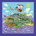 Cover: Maxat the Magician and his balloon adventure - Eastern Treasure Publishing